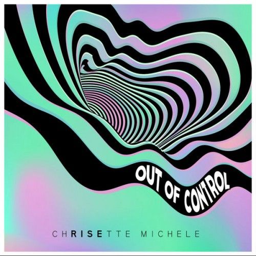 Out Of Control - Chrisette Michele