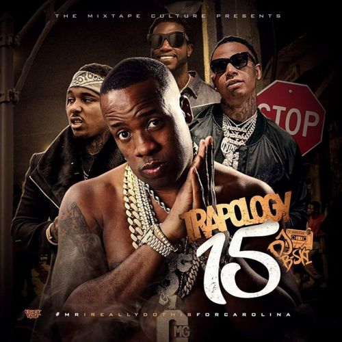 Trapology 15 (Hosted By DJ B-Ski) - Mixtape Culture