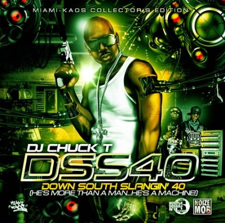 Down South Slangin' 40 - DJ Chuck T