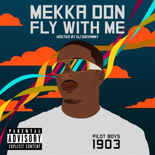 Fly With Me - Mekka Don (DJ Giovanny)