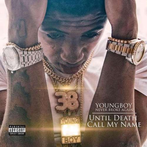 NBA Youngboy - Until Death Call My Name
