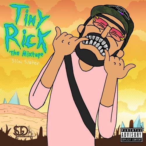 Slim Slater - Tiny Rick