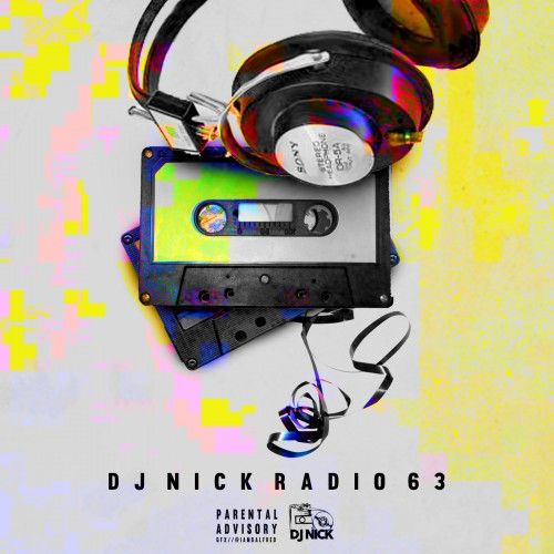 DJ Nick Radio 63 - DJ Nick