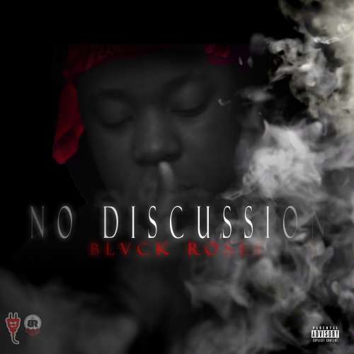 BlvckRosee - No Discussion