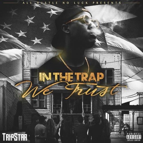 In The Trap We Trust - Tripstar (DJ Fly Guy)