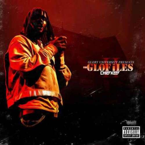 Chief Keef - The Glo Files Pt. 2