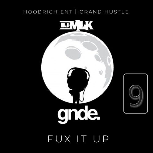 Fux It Up 9 - DJ MLK