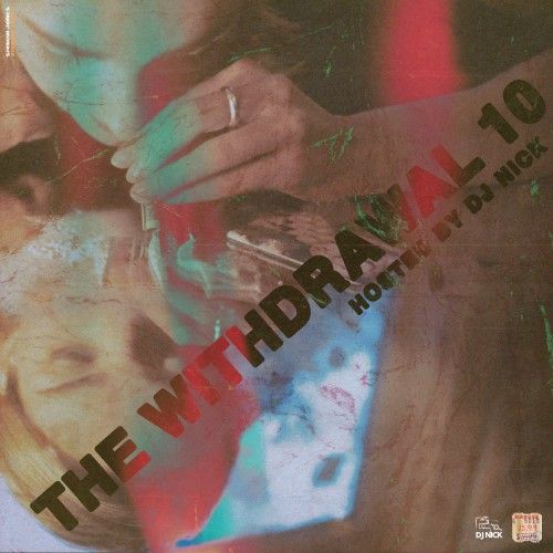 The Withdrawal 10 - DJ Nick