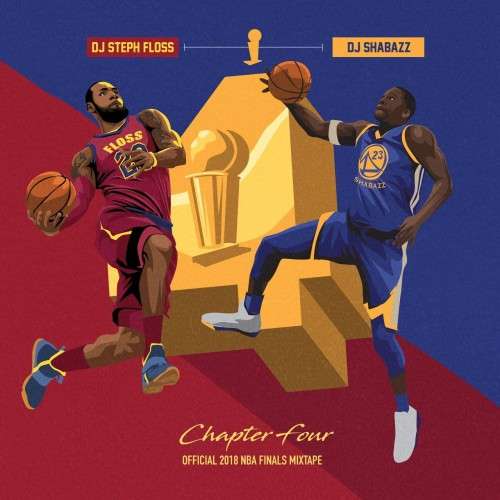Various Artists - Chapter 4 (2018 NBA Finals Mixtape)