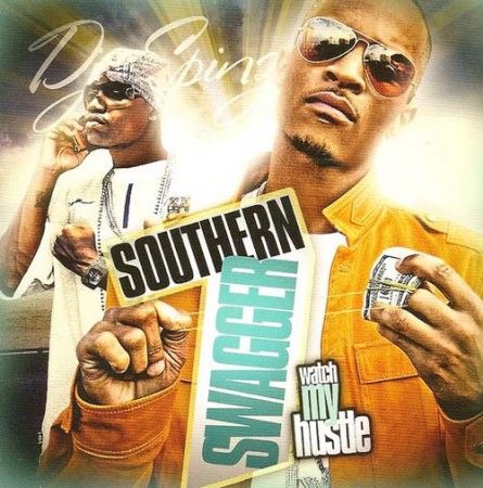 Southern Swagger (Watch My Hustle) - DJ Spinz