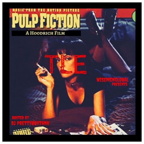 Pulp Fiction - The Label Ent (DJ Pretty Boy Tank)