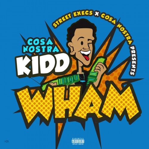 Wham - Cosanostra Kidd (Street Execs)