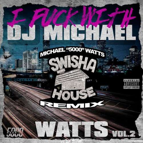 Various Artists - I F*cks With DJ Michael Watts 2