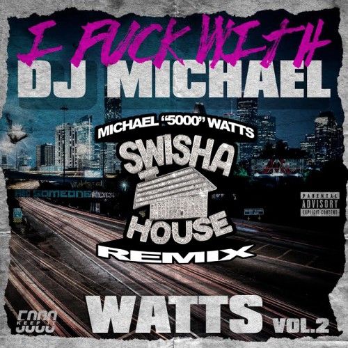 I F*cks With DJ Michael Watts 2 - DJ Michael Watts