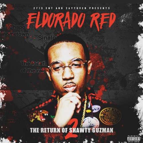 Eldorado Red - The Return Of Shawty Guzman 2