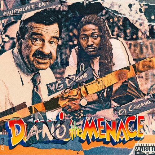 Dano The Menace - YG Dano (DJ Cinemax)