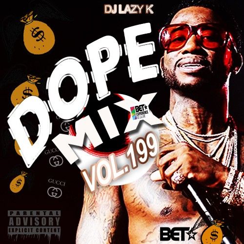 Dope Mix 199 - DJ Lazy K