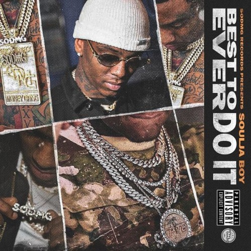 Best To Ever Do It - Soulja Boy (SODMG)