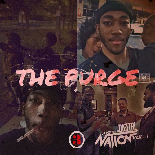 Digital Nation 7 (The Purge) - Dj Lil Hope & O'Third East