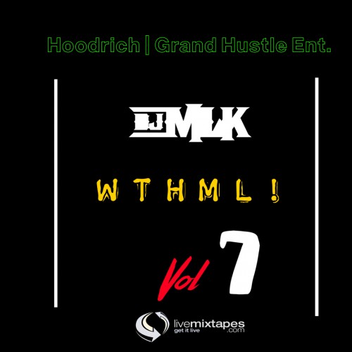 #WTHML 7 - DJ MLK