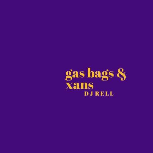 Various Artists - Gas Bags & Xans