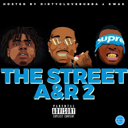 The Street A&R 2 - Dirty Glove Bubba
