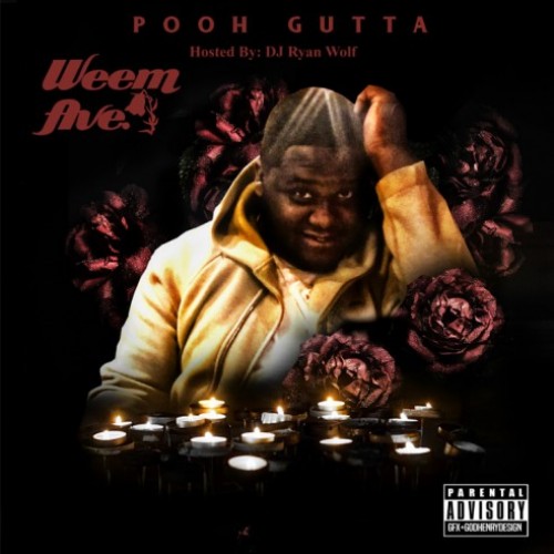 Weem Ave. - Pooh Gutta (DJ Ryan Wolf)