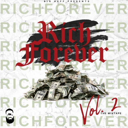 Rich Forever 2 - Big Heff, DJ Romero