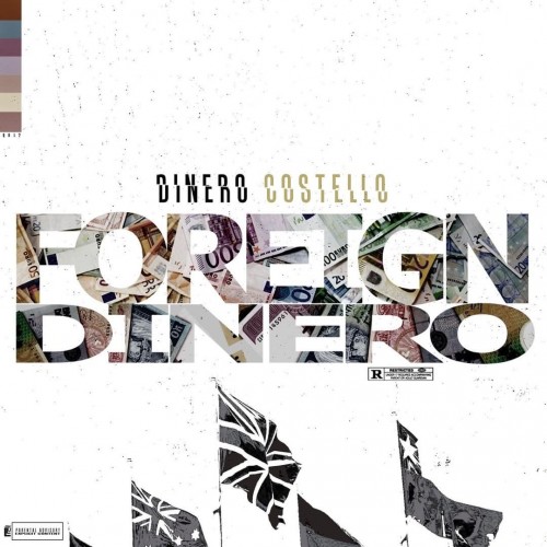 Foreign Dinero - Dinero Costello (Dirty Glove Bastard)