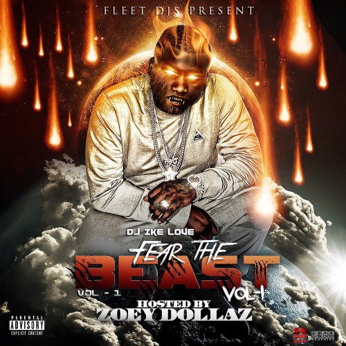 Fear The Beast (Hosted By Zoey Dollaz) - DJ Ike Love, Fleet DJs