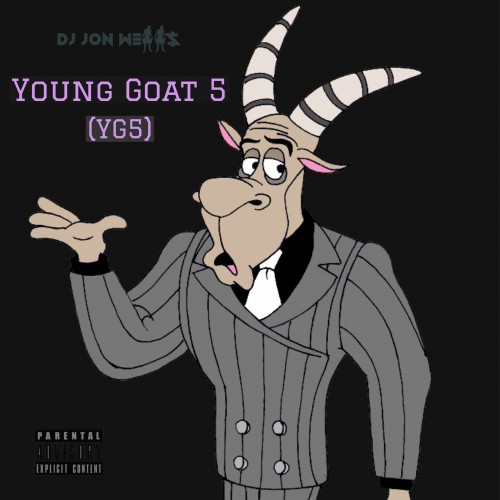 Young Goat 5 (YG5) - DJ Jon Wells
