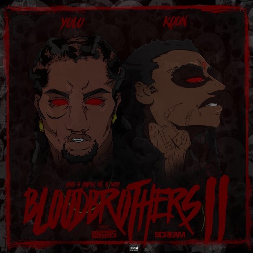 Blood Brothers 2 - Yolo Ru (DJ Swamp Izzo, DJ Scream)