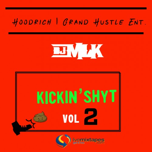 #KickinShyt 2 - DJ MLK
