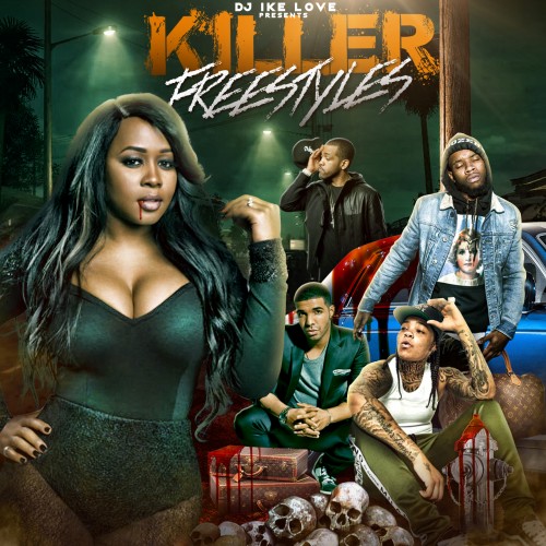 Killer Freestyles - DJ Ike Love