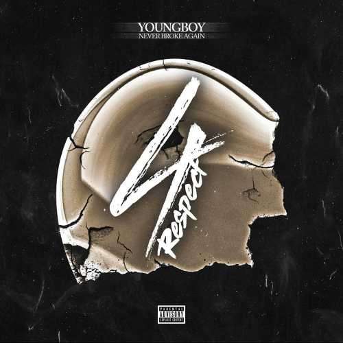NBA Youngboy - 4 Respect