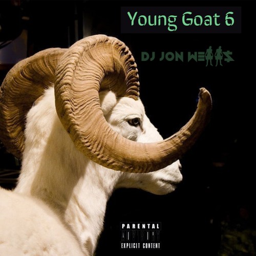 Young Goat 6 (YG6) - DJ Jon Wells
