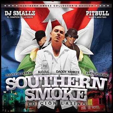 Southern Smoke Edicion Latino (Hosted by Pitbull) - DJ Smallz