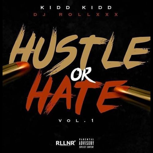 Hustle Or Hate - Kidd Kidd