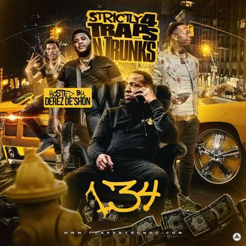 Various Artists - Strictly 4 The Traps N Trunks 134 (Hosted By Derez De'Shon)