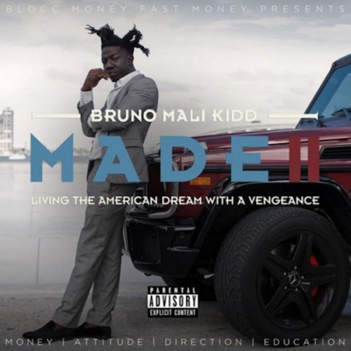 Made 2 - Bruno Mali Kidd