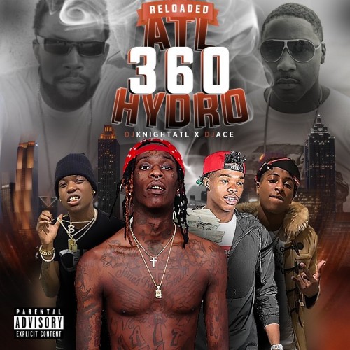 ATL 360 Hydro Reloaded - DJ Ace, DJ Knight