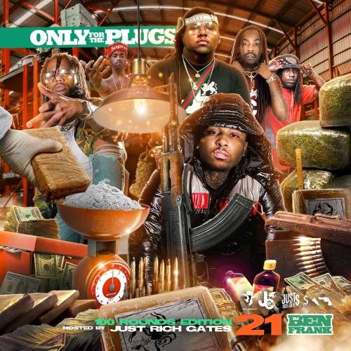Various Artists - Only For The Plugs 21 (Hosted By Just Rich Gates)