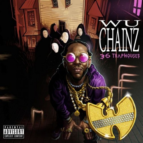 Wu-Chainz (36 Trap Houses) - 2 Chainz & Wu-Tang Clan