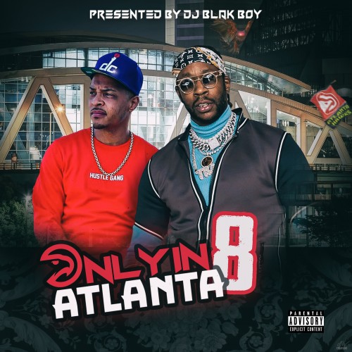 Only In Atlanta 8 - DJ Blakboy