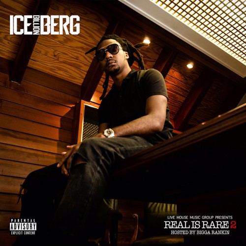 Real Is Rare 2 - Ice Billion Berg (Bigga Rankin)