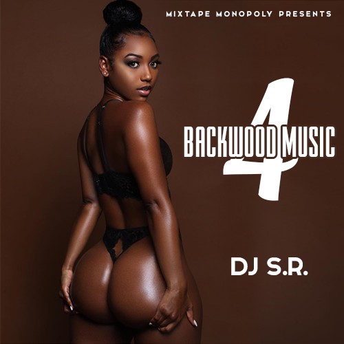 Backwood Music 4 - DJ S.R. Mixtape Monopoly