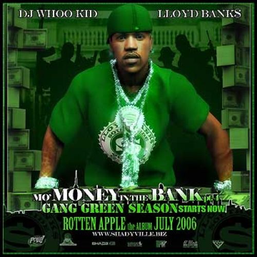 Mo' Money In The Bank, Part 4 (Gang Green Season) - Lloyd Banks (DJ Whoo Kid)