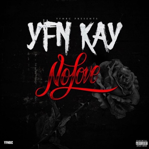 No Love - YFN Kay (DJ ShowOutTime)