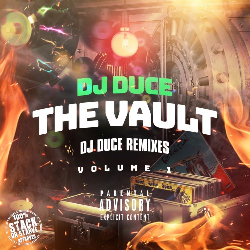 The Vault: DJ Duce Remixes - DJ Duce Stack Or Starve