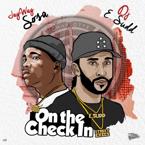 Sosa On The Check In  - Jayway Sosa (DJ E.Sudd)